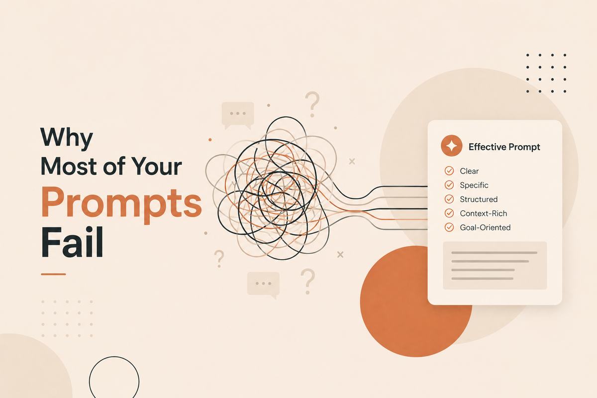 Why Most of Your Prompts Fail
