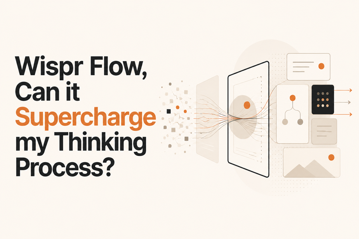 Wispr Flow, Can it Supercharge my Thinking Process?